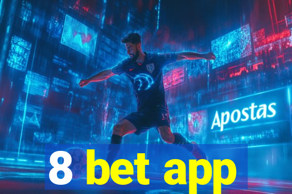 8 bet app